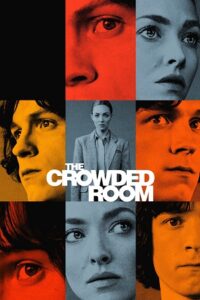 Download The Crowded Room (2023) Season 1 [S01E10 – Complete] Apple TV+ Original WEB Series 720p | 1080p WEB-Rip