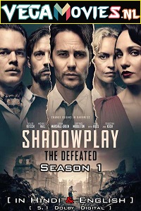 Download The Defeated – Shadowplay (2020) Season 1 Dual Audio {Hindi-English} Complete Netflix WEB Series 480p | 720p | 1080p WEB-DL HD