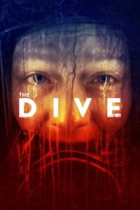 Download The Dive (2023) WEB-DL {English With Subtitles} Full Movie 480p [300MB] | 720p [750MB] | 1080p [1.8GB]