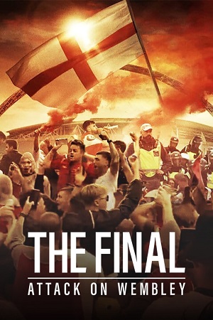 Download The Final: Attack on Wembley (2024) {English with Subtitles} Full Movie WEB-DL 480p [300MB] | 720p [700MB] | 1080p [1.7GB]