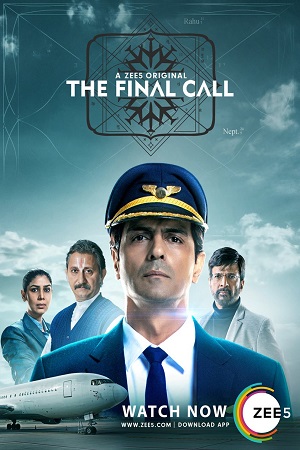 Download The Final Call (Season 1) Hindi ZEE5 Complete Web Series 480p [100MB] | 720p [300MB]