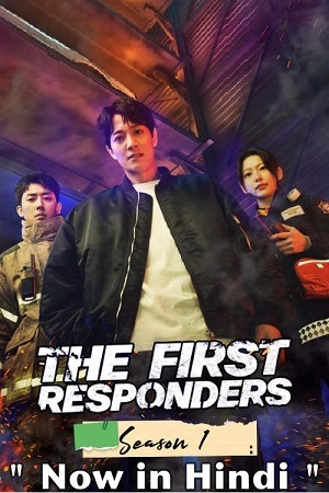 Download The First Responders (Season 1) Dual Audio {Hindi-Korean} 480p | 720p | 1080p WEB-DL