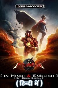 Download The Flash (2023) BluRay Dual Audio {Hindi-English} 480p [480MB] | 720p [1.3GB] | 1080p [3.2GB] | 2160p [26GB]