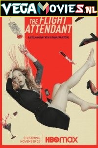 Download The Flight Attendant (2022) Season 2 [S02E08 Added] {English With Subtitles} 720p 10bit [300MB] WEB-DL