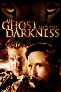 Download The Ghost and the Darkness (1996) BluRay {English With Subtitles} Full Movie 480p [350MB] | 720p [900MB] | 1080p [2.2GB]