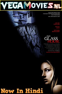 Download The Glass House (2001) BluRay Dual Audio {Hindi-English} 480p [400MB] | 720p [1GB] | 1080p [2.3GB]