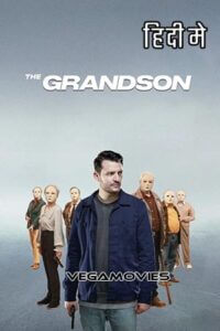 Download The Grandson (2022) Dual Audio [Hindi + Hungarian] WeB-DL 480p [350MB] | 720p [1.2GB] | 1080p [2.4GB]