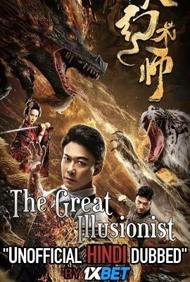 Download The Great Illusionist (2020) Dual Audio {Hindi-Mandarin} 480p || 720p WEB-DL