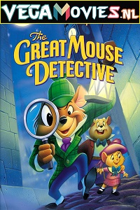 Download The Great Mouse Detective (1986) Dual Audio {Hindi-English} 480p [250MB] | 720p [700MB]