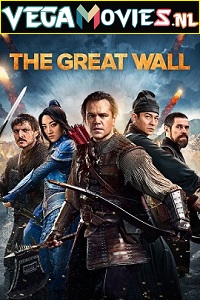 Download The Great Wall (2016) Dual Audio {Hindi-English} 480p [350MB] | 720p [900MB] | 1080p [2.7GB] | 2160p [20GB]