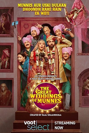 Download The Great Weddings Of Munnes (2022) Season 1 Hindi Complete Voot Select Original WEB Series 480p | 720p | 1080p WEB-DL