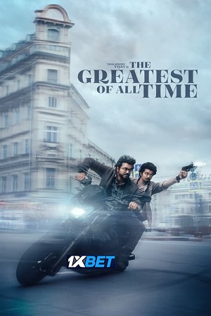 Download The Greatest of All Time (2024) Hindi (LiNE) V2-HDTS 480p [600MB] | 720p [1.5GB] | 1080p [4GB]