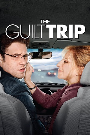 Download The Guilt Trip (2012) Dual Audio [Hindi + English] WeB-DL 480p [350MB] | 720p [850MB] | 1080p [1.5GB]