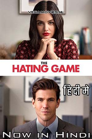 Download The Hating Game (2021) Dual Audio [Hindi + English] WeB-DL 480p [300MB] | 720p [1GB] | 1080p [2.3GB]