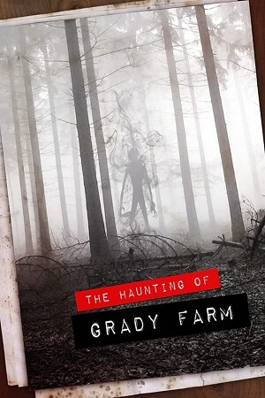 Download The Haunting of Grady Farm (2019) WEB-DL Dual Audio {Hindi-English} 480p [350MB] | 720p [900MB]