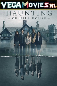 Download The Haunting of Hill House (2018) Season 1 Dual Audio {Hindi-English} Complete Netflix WEB Series 480p | 720p WEB-DL