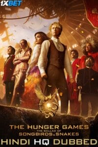 Download The Hunger Games: The Ballad of Songbirds and Snakes (2023) HDCAMRip [Hindi-HQ Dubbed] Full-Movie | 720p [1.2GB] | 1080p [2.7GB]