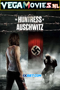 Download The Huntress of Auschwitz (2022) Multi [Voice Over] Full Movie WEB-DL 720p [1GB]