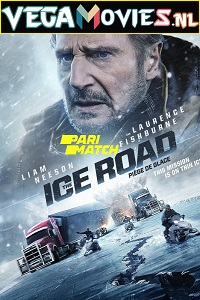 Download The Ice Road (2021) Dual Audio {Hindi HQ Dubbed-English} 480p [300MB] | 720p [950MB] | 1080p [1.6GB]