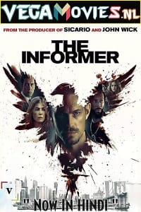 Download The Informer (2019) Dual Audio {Hindi-English} 480p [350MB] | 720p [1.2GB] | 1080p [2.7GB]