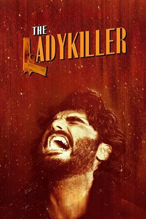 Download The Ladykiller (2023) AMZN WEB-DL [Hindi DD5.1] Full Movie 480p [400MB] | 720p [1.1GB] | 1080p [2.3GB]