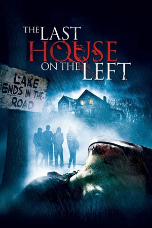 Download The Last House on the Left (2009) BluRay Dual Audio {Hindi-English} 480p [450MB] | 720p [1GB] | 1080p [2.2GB]