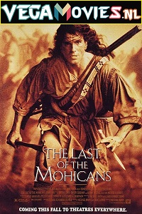 Download The Last of the Mohicans (1992) Dual Audio [Hindi-English] 480p [350MB] | 720p [1GB]