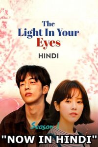 Download The Light in Your Eyes (Season 1) Hindi Dubbed (ORG) [K-Drama Series] Complete 480p | 720p WEB-DL