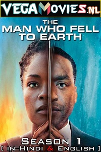 Download The Man Who Fell to Earth (2022) Season 1 Dual Audio {Hindi-English} 480p | 720p WEB-DL