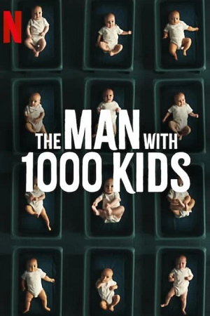 Download The Man with 1000 Kids (Season 1 – Netflix Original Series) Dual Audio {Hindi-English} 480p | 720p | 1080p WEB-DL