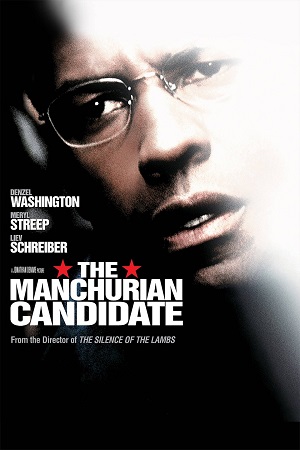 Download The Manchurian Candidate (2004) Dual Audio Hindi 480p [430MB] | 720p [1.1GB] | 1080p [2.7GB]