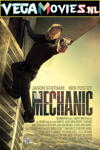 Download The Mechanic (2011) Dual Audio [Hindi + English] WeB-DL 480p [300MB] | 720p [900MB] | 1080p [2GB]