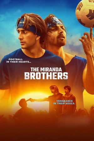 Download The Miranda Brothers (2024) WEB-DL [Hindi DD5.1] Full Movie 480p [315MB] | 720p [900MB] | 1080p [2GB]