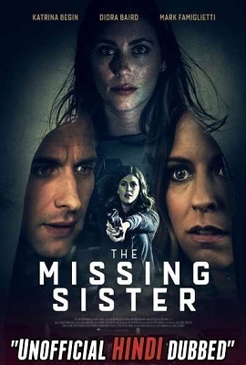 Download The Missing Sister (2019) Dual Audio {Hindi-English} 480p & 720p [HD]