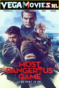 Download The Most Dangerous Game (2022) {English With Subtitles} 480p [300MB] | 720p [750MB] | 1080p [2GB]