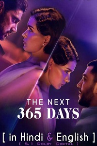 Download [18+] The Next 365 Days – Netflix Original (2022) Dual Audio {Hindi-English} 480p [400MB] | 720p [1.2GB] | 1080p [3GB]