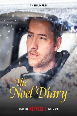 Download The Noel Diary (2022) Dual Audio {Hindi-English} 480p [400MB] | 720p [950MB] | 1080p [2GB]