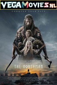 Download The Northman (2022) {English With Subtitles} 480p [400MB] | 720p [950MB] | 1080p [1.5GB]