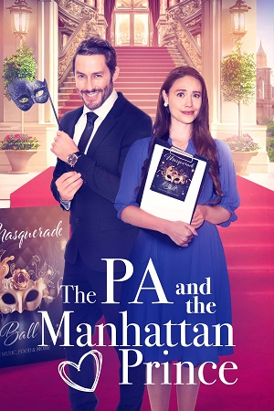 Download The PA and the Manhattan Prince (2024) WEB-DL Dual Audio {Hindi-English} 480p [345MB] | 720p [1.1GB] | 1080p [1.6GB]