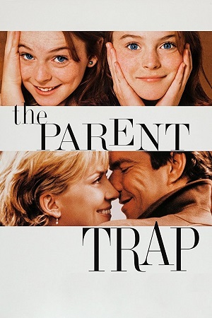 Download The Parent Trap (1998) Dual Audio {Hindi-English} 480p [300MB] | 720p [1.2GB] | 1080p [2.6GB]