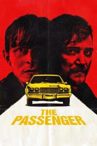 Download The Passenger (2023) WEB-DL Dual Audio {Hindi-English} 480p [330MB] | 720p [900MB] | 1080p [2.2GB]