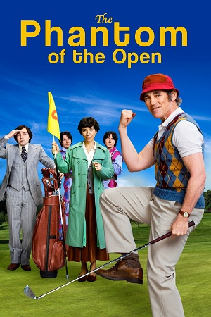 Download The Phantom of the Open (2021) BluRay Dual Audio {Hindi-English} 480p [370MB] | 720p [1GB] | 1080p [2.3GB] Full-Movie