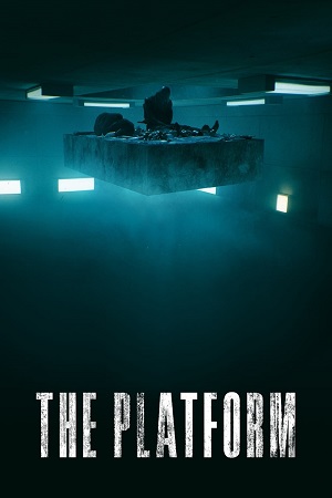 Download The Platform | NetFlix (2019) BluRay Dual Audio {English-Spanish} ESubs 480p [330MB] | 720p [1.2GB] | 1080p [3.4GB]