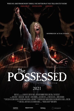 Download The Possessed (2021) BluRay {English With Subtitles} Full Movie 480p [300MB] | 720p [800MB] | 1080p [2GB]