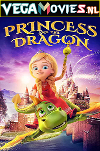 Download The Princess and the Dragon (2018) Dual Audio {Hindi-English} 480p [250MB] | 720p [900MB]