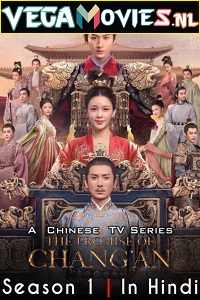 Download The Promise of Changan (2020) Season 1 [56 Episode Added !] Hindi Dubbed (ORG) 720p [320MB] WEB-DL