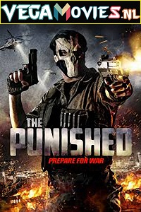 Download The Punished (2018) Dual Audio {Hindi-English} 480p [300MB] | 720p [900MB]