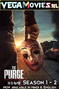 Download The Purge (Season 1 – 2) Dual Audio [Hindi-English] Complete TV Series 480p [150MB] | 720p [350MB]