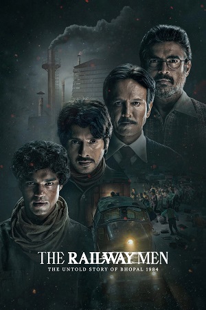 Download The Railway Men – The Untold Story Of Bhopal 1984 (2023) Season 1 [Hindi DD5.1] Netflix Original WEB-Series All Episodes 480p | 720p | 1080p WEB-DL