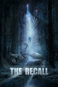 Download The Recall (2017) BluRay {English With Subtitles} Full Movie 480p [300MB] | 720p [750MB] | 1080p [2.2GB]